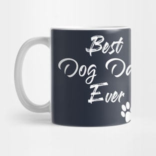 Best Dog Dad Ever, Fathers Day Gift Mug
